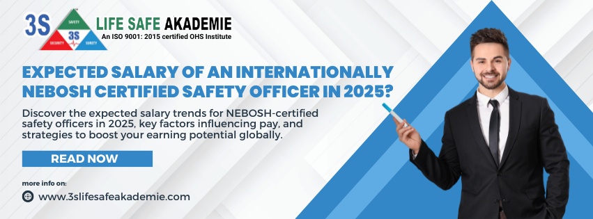 Expected Salary of an Internationally NEBOSH-Certified Safety Officer in 2025 - Discover trends, influencing factors, and strategies to boost earning potential globally.