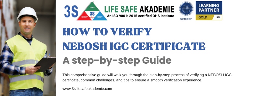 How to verify NEBOSH Certificates by 3S Life Safe Akademie